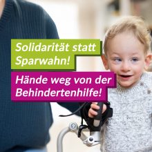 Keine Kürzungen in der Behindertenhilfe – Solidarität statt Sparwahn