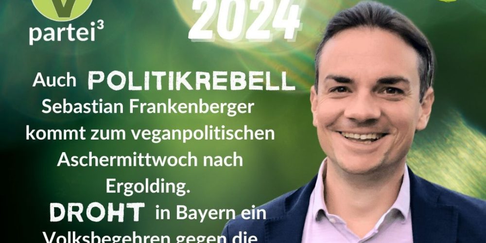 Auch Politikrebell Sebastian Frankenberger kommt zum veganpolitischen Aschermittwoch nach Ergolding