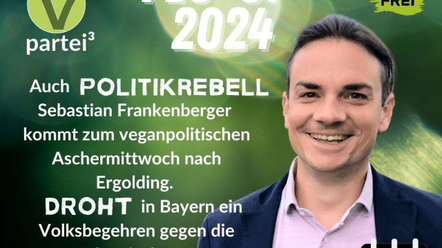 Auch Politikrebell Sebastian Frankenberger kommt zum veganpolitischen Aschermittwoch nach Ergolding