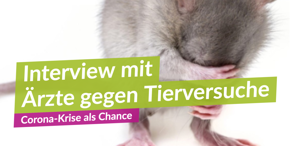 Interview Ärzte gegen Tierversuche