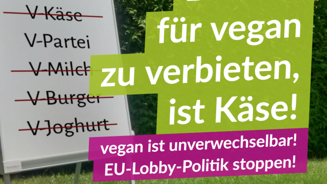 Vegan-Bashing: Stoppt den EU-Irrsinn!